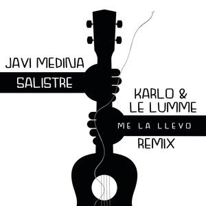 Me la Llevo (Karlo & LE LUMME Remix)