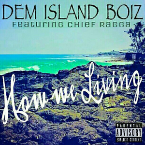 How We Living ft Chief Ragga