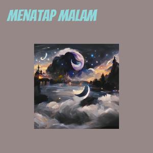 Menatap Malam