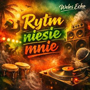 Rytm niesie mnie