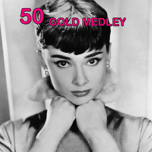 '50 Gold Medley: Arrivederci Roma / Grazie dei fiori / Lazzarella / Vecchio frak / Scalinatella / Come prima / Tu vuo' fa' l'americano / U pisci spada / Granada / Papaveri e papere / Buongiorno tristezza / ...e la barca tornò sola / Nella vecchia fattoria