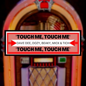 Touch Me, Touch Me
