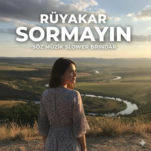 Rüyakar - Sormayın