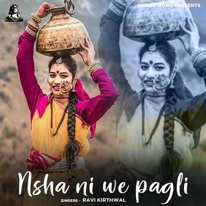 Nsha Ni We Pagli