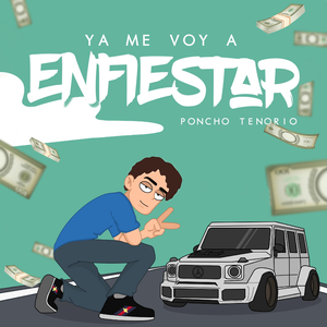 Ya Me Voy A Enfiestar