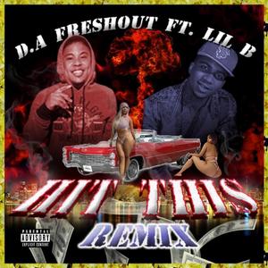 Hit This (feat. Lil B) (Remix)