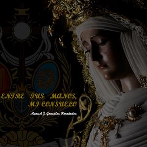 Entre Tus manos, Mi Consuelo (Directo)