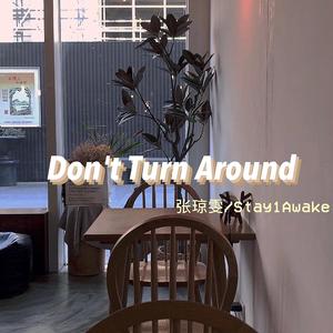 Don't Turn Around