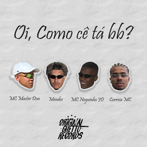 OI, COMO CÊ TÁ BB?