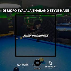 DJ MAPO SYALALA THAILAND STYLE KANE