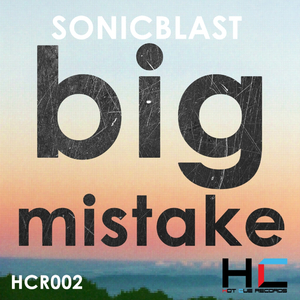 Big Mistake (Original Mix)