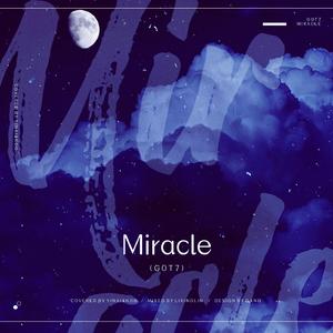 Miracle（钢琴伴奏）