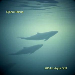 285 Hz Aqua Drift Pt. 5