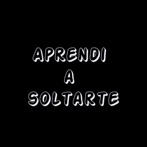 Aprendi a soltarte