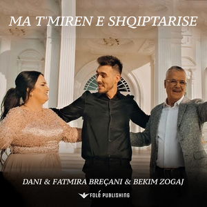 Ma t'miren e shqiptarise