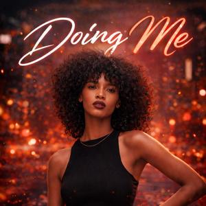 Doing Me