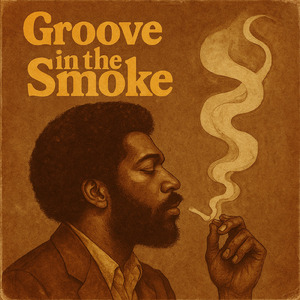 Groove in the Smoke