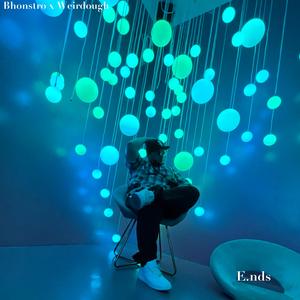 E.nds (feat. Weirddough)