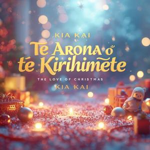 Te Aroha o te Kirihimete (The Love of Christmas)