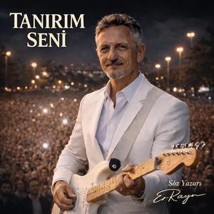 TANIRIM SENİ