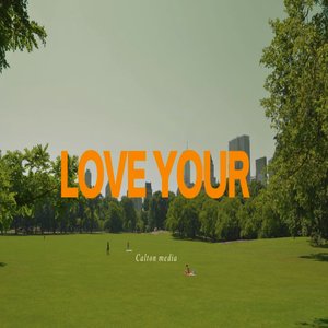 Love Your