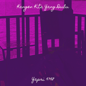 Kangen Kita Yang Dulu