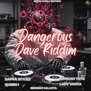 Dangerous Dave Riddim