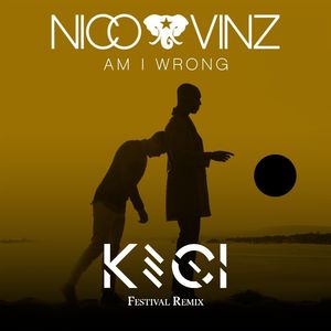 Am I Wrong (KECI Festival Mix)