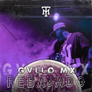 REBAJADO (feat. MTY Guicho)