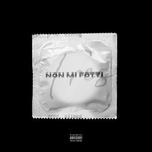 Non mi fotti (feat. Tres)