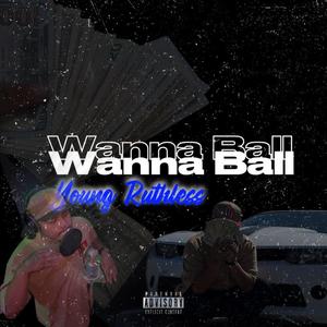 Wanna Ball