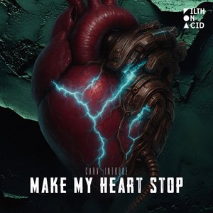 Make My Heart Stop