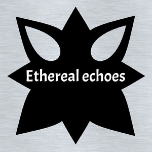 Ethereal echoes