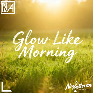 Glow Like Morning(Edit)