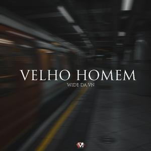 Velho Homem (feat. Wide Da Vn)