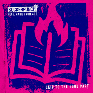 Skip to the Good Part