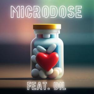 Microdose (feat. D!L)