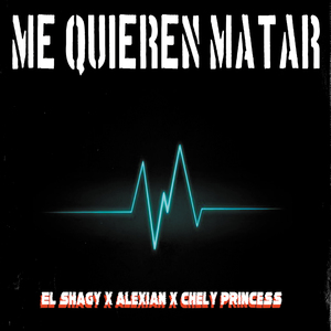 Me Quieren Matar