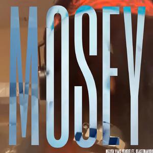 MOSEY (feat. BeastManBob)