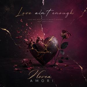 Love ain't enough
