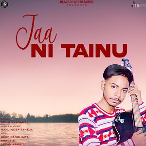 Jaa Ni Tainu