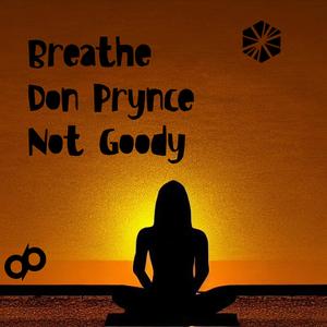 Breathe (feat. Not Goody)