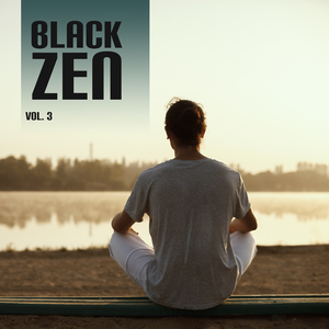 Black Zen Vol. 3