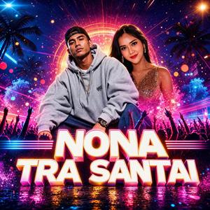 Nona Tra Santai