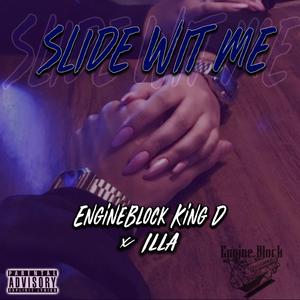 Slide Wit Me (feat. illa)