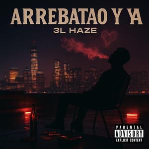 Arrebatao Y Ya