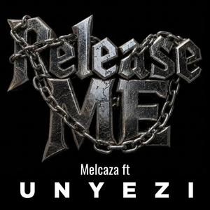 Release Me (feat. UNYEZI)