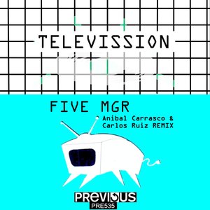 Five Mgr (Anibal Carrasco & Carlos Ruiz Remix)