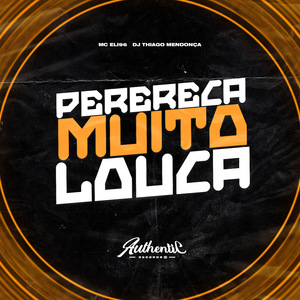 Perereca Muito Louca