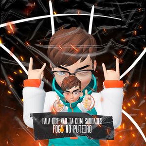 Fala Que Não Ta Com Saudades Vs Fogo no Puteiro (feat. DJ RONALDO O BRABO, Mc Rennan & MC GW)